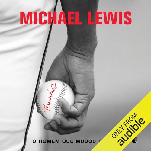 Moneyball: O homem que mudou o jogo [The Art of Winning an Unfair Game]