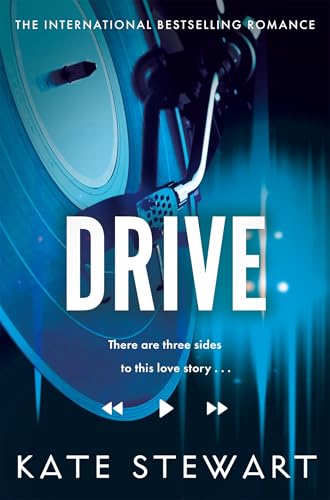 Drive: The must read addictive love story and viral sensation (Bittersweet Symphony Duet Book 1)