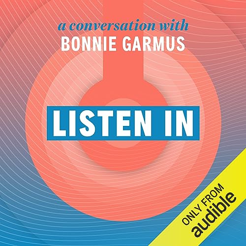 Listen In: A Conversation with Bonnie Garmus: An Exclusive Interview