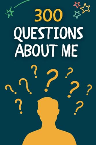 300 Questions About Me: Guided Journal with Questions to Ask Yourself, Your Parents or Your Friends