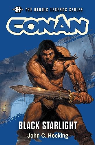 Conan: Black Starlight: The Heroic Legends Series