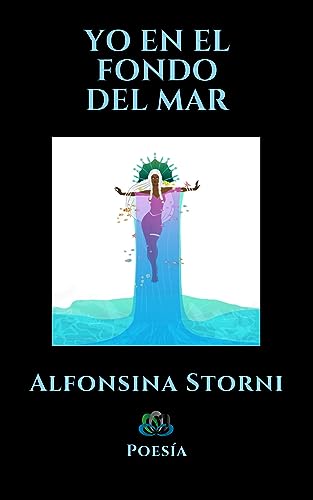Yo en el fondo del mar: Poesía (Spanish Edition)