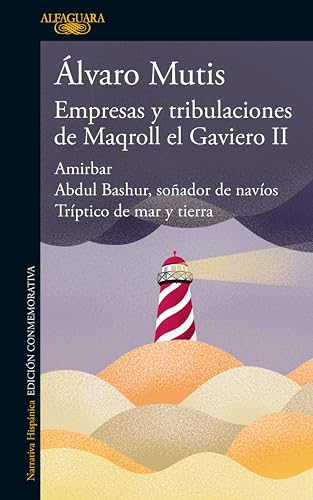 Empresas y tribulaciones de Maqroll el Gaviero II (Spanish Edition)