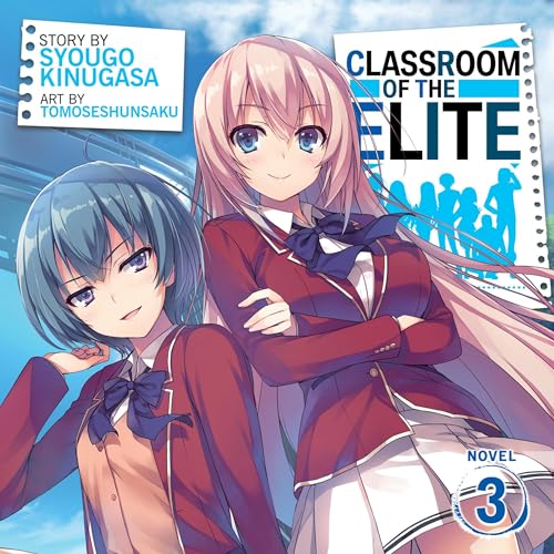 Classroom of the Elite (Light Novel): Vol. 3