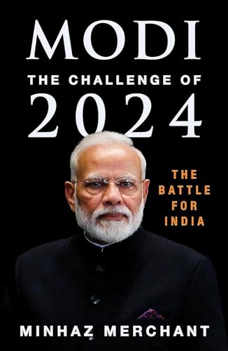 Modi: The Challenge of 2024 - The Battle for India (English Edition)