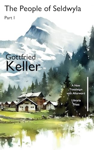 The People of Seldwyla: Part I