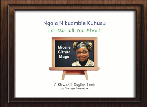 Let Me Tell You about Micere Githae Mugo