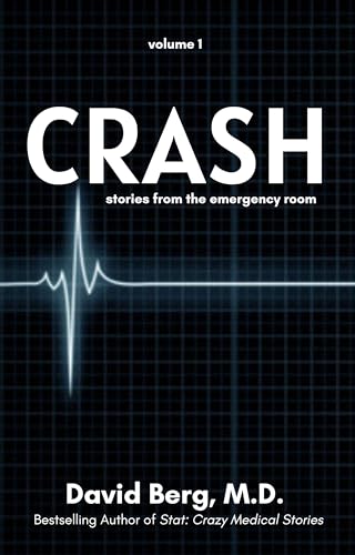 Crash: Stories From the Emergency Room