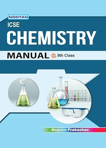 NOOTAN ICSE Board Chemistry Lab-Manual for Class 9th Academic Year 2025-26 Nageen Prakashan (With Practical File) - Dr. Ajaya Baboo