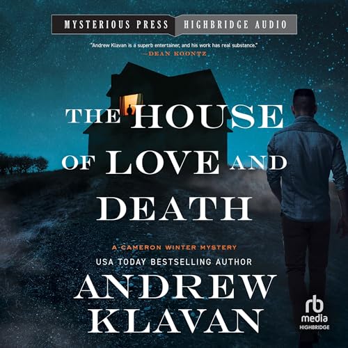 The House of Love and Death: Cameron Winter Mystery Series, Book 3