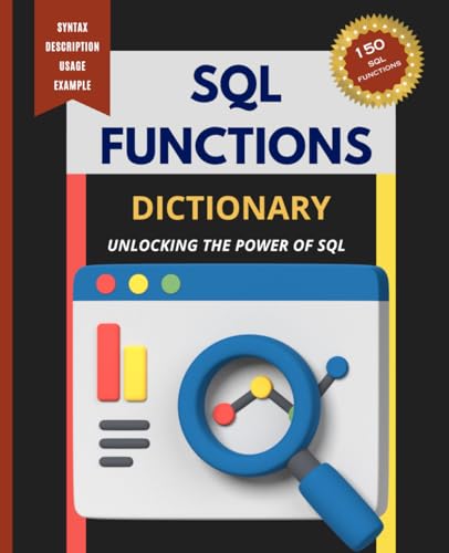 SQL Functions Dictionary: Unlocking the Power of SQL