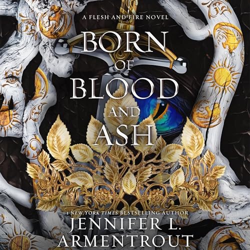 Born of Blood and Ash: Flesh and Fire, Book 4
