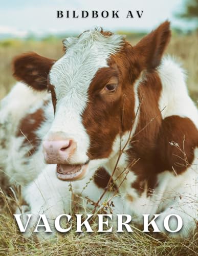 Bilderbok av Vacker Ko: En samling fotografier av vackra kor och kalvar ( Djurbilderböcker).
