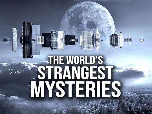 The World's Strangest Mysteries