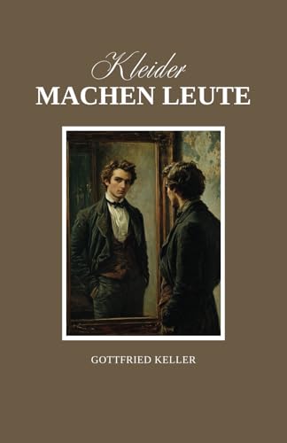 Kleider machen Leute: Originalausgabe (German Edition)