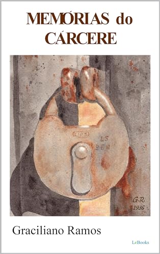 MEMÓRIAS DO CÁRCERE- Graciliano Ramos (Portuguese Edition)