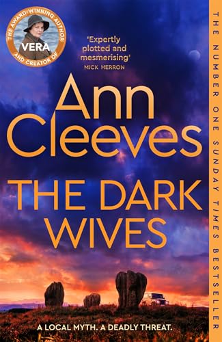 The Dark Wives: Crack the case with Vera Stanhope in a new suspenseful mystery from the Sunday Times Bestseller
