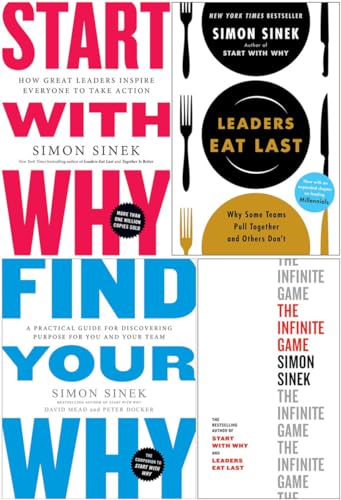 Simon Sinek Bestselling 4 Books Set - Start with Why, Leaders Eat Last, Find Your Why, The Infinite Game
