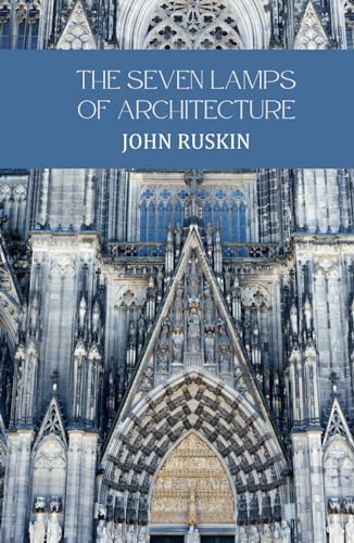 The Seven Lamps of Architecture