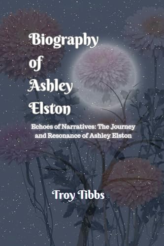 Biography of Ashley Elston: Echoes of Narratives: The Journey and Resonance of Ashley Elston