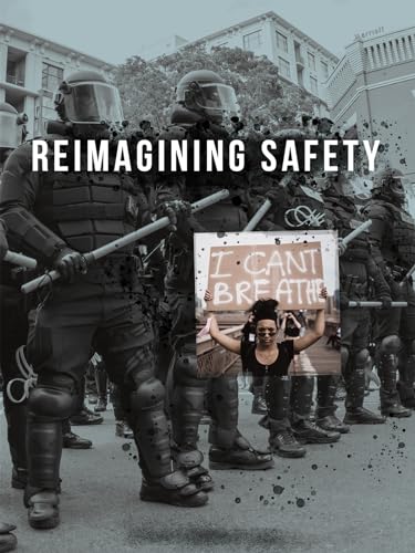Reimagining Safety