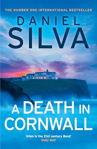 A Death in Cornwall: A gripping spy thriller from the New York Times bestselling master of intrigue, perfect reading for summer 2024 (Gabriel Allon, Book 24)