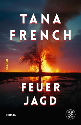 Feuerjagd: Roman | Platz 1 der Krimi-Bestenliste – eine Geschichte von Familie und Vergeltung (West-Irland 2)