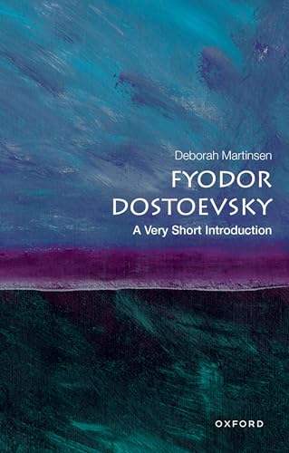 Fyodor Dostoevsky: A Very Short Introduction (Very Short Introductions)