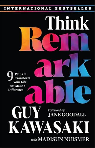 Think Remarkable: 9 Paths to Transform Your Life and Make a Difference (English Edition)