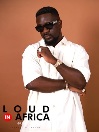 Loud in Africa - Sarkodie