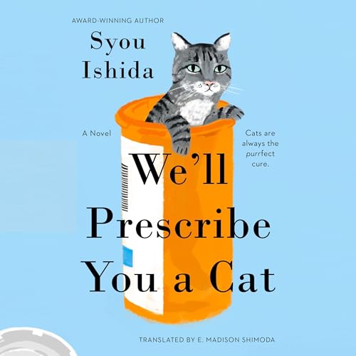 We'll Prescribe You a Cat