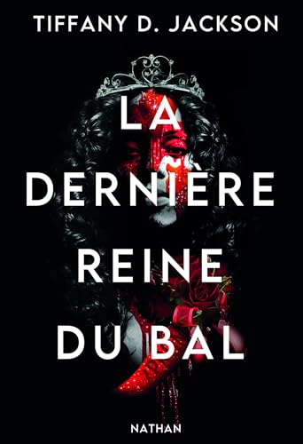 La dernière reine du bal (French Edition)