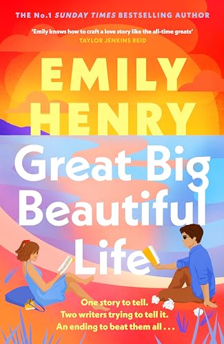 Great Big Beautiful Life: The new #1 Sunday Times bestselling romance from the author of Beach Read (English Edition)