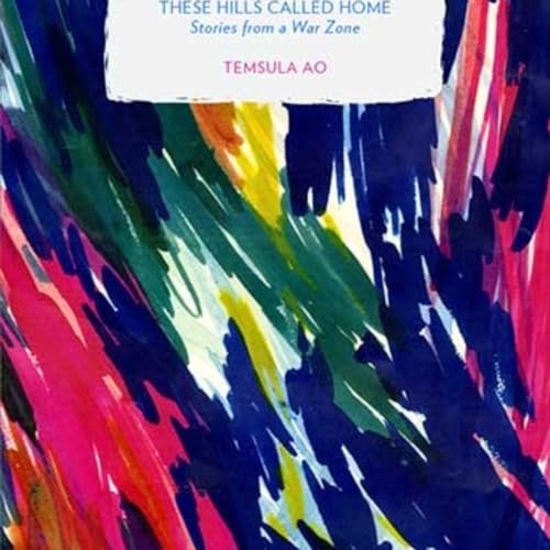 These Hills Called Home: Stories from a War Zone