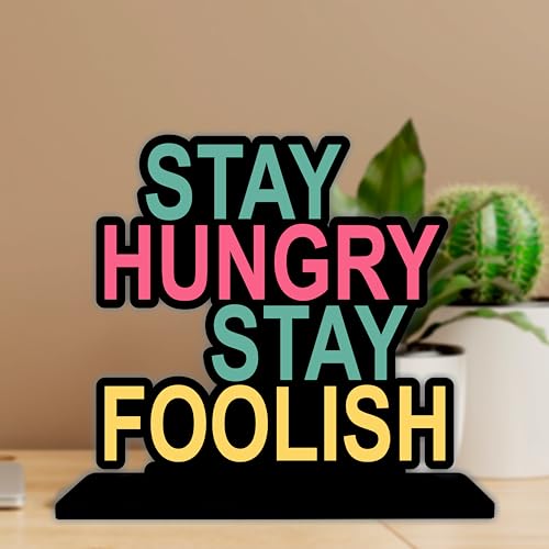 Giftplease Tabletop Stay Hungry Stay Foolish Inspirational Quote Decorative Motivational Desktop Showpiece for Positive Workspace Vibes Wooden 6 Inches (TP_10)