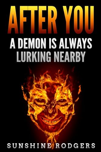 After You: A Demon is Always Lurking Nearby