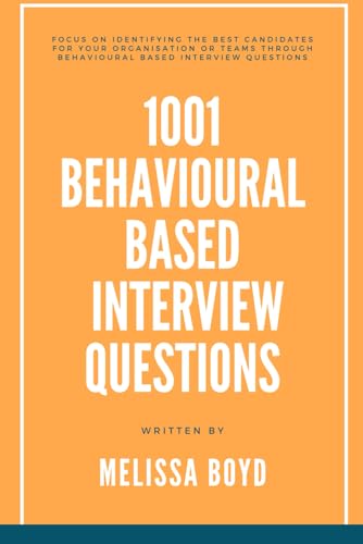 1001 Behavioural Based Interview Questions
