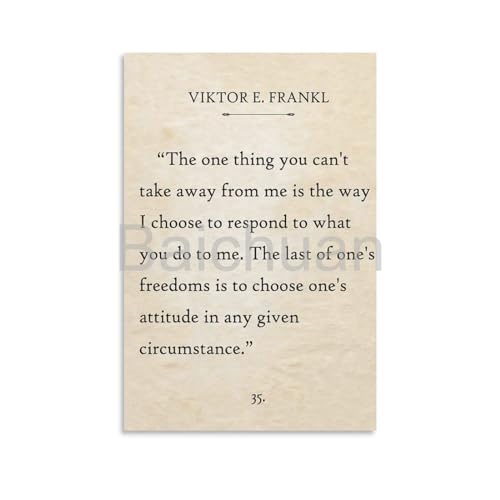 Victor Frankel Poster Poster of Austrian Neuroscientist Inspirational Quote1 Canvas Painting Posters And Prints Wall Art Pictures for Living Room Bedroom Decor 24x36inch(60x90cm) Unframe-style