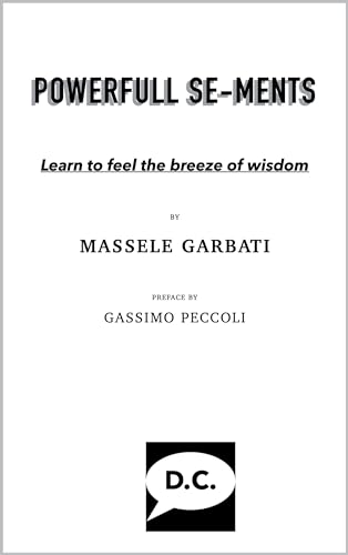 POWERFULL SE-MENTS: Learn to feel the breeze of wisdom