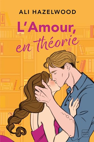 L'Amour, en théorie (édition Canada) (Hauteville Comrom) (French Edition)