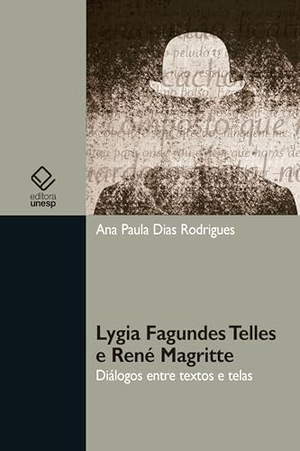 Lygia Fagundes Telles e René Magritte: diálogos entre textos e telas (Portuguese Edition)