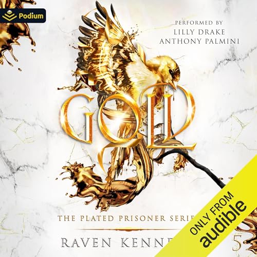 Gold: The Plated Prisoner Series, Book 5