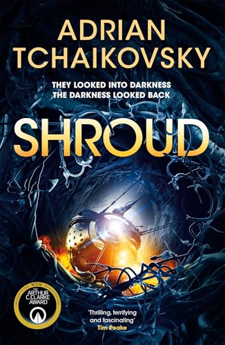 Shroud: A gripping first contact story from Arthur C. Clarke Award winner Adrian Tchaikovsky