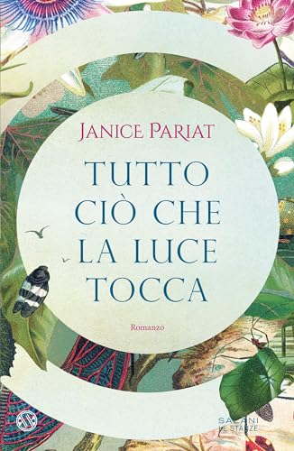 Tutto ciò che la luce tocca (Italian Edition)