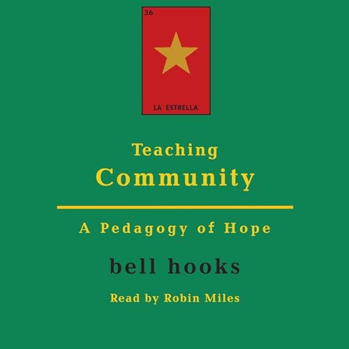 Teaching Community: A Pedagogy of Hope