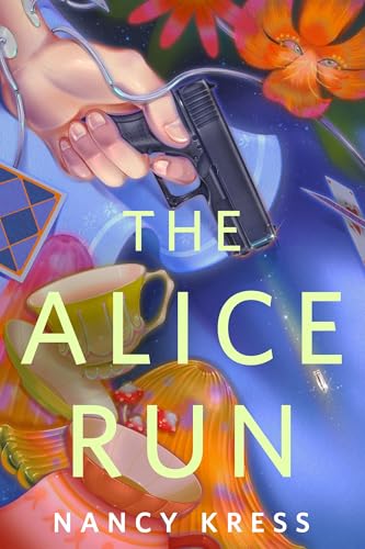 The Alice Run: A Tor Original (English Edition)