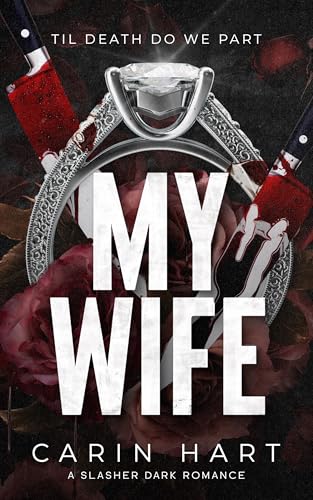 My Wife: a Slasher Dark Romance (English Edition)