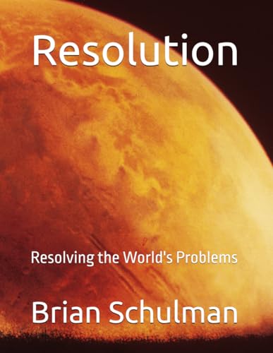 Resolution: Resolving the World's Problems
