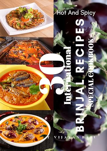 30 International BRINJAL RECIPES: SPECIAL COOKBOOK (English Edition)