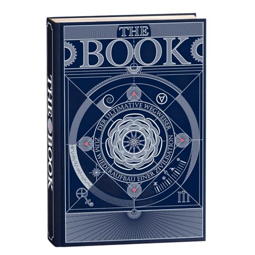 The Book. Der Ultimative Wegweiser Zum Wiederaufbau einer Zivilisation - Bücher für Erwachsene - Wissensenzyklopädie mit über 400 Seiten voller detaillierter und fesselnder Illustrationen